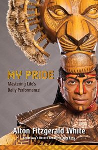 My Pride Mastering Life's Daily Performance by Alton Fitzgerald White